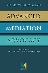 Book Cover - Advanced Mediation Advocacy: From Contest to Collaboration