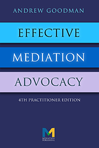 Book Cover - Effective Mediation Advocacy - 4th Practitioner Edition