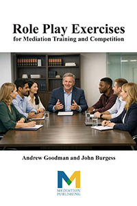 Book Cover - Role Play Exercises for Mediation Training and Competition